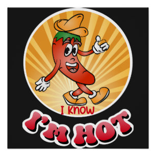 Vintage Chilli Mascot I Know I'm Hot Poster