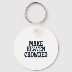 Vintage Christian Make Heaven Crowded Tee Retro Fa Key Ring