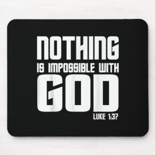 Vintage Christian Quote Nothing Is Impossible With Mouse Pad