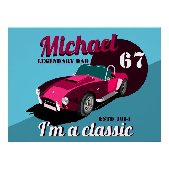 Vintage classic antique car legendary dad name    poster (Front)
