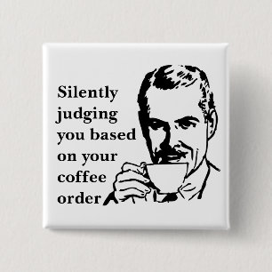 Vintage Coffee Snob Man Silently Judging 15 Cm Square Badge