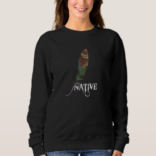 Vintage Colorful Feather Native American Indian He Sweatshirt