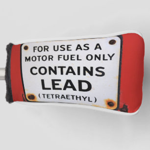 Vintage Contains Lead (Tetraethyl) Gas Pump Sign Golf Head Cover