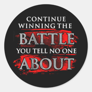 Vintage Continue Winning The Battle You Tell About Classic Round Sticker