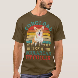 Vintage Corgi Dad Like A Regular Dad But Cooler Fu T-Shirt