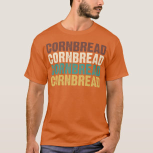 Vintage Cornbread Baking Bread Lovers Retro Pastry T-Shirt