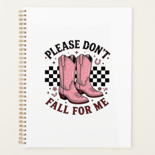 Vintage Cowboy Boots Please Don’t Fall For Me Planner