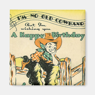 Vintage Cowboys, Happy Birthday Old Cowhand! Music Magnet