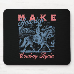 Vintage Cowboys Make America Again Western Fourth Mouse Pad
