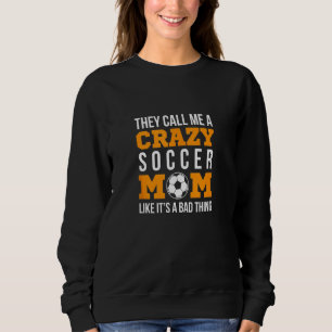 Vintage Crazy Soccer Mum Football Soccer Player Sweatshirt