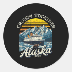 Vintage Cruisin Together Alaska 2025 Friend Family Classic Round Sticker