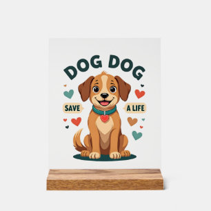 Vintage Cute Rescue Dog Save A Life Cartoon Puppy Acrylic Sign