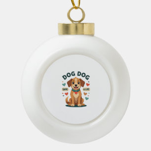 Vintage Cute Rescue Dog Save A Life Cartoon Puppy  Ceramic Ball Christmas Ornament