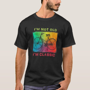 Vintage Cycling Bicycle Retro I'm Not Old I'm A Cl T-Shirt