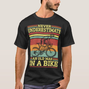 Vintage Cycling  Never Underestimate an Old Man on T-Shirt