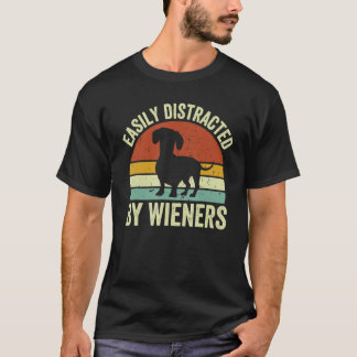 Vintage Dachshund Easily Distracted By Wieners Dog T-Shirt