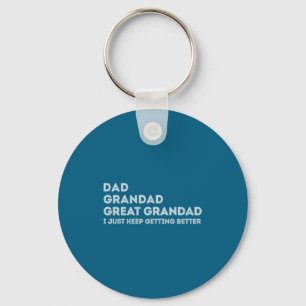Vintage Dad Grandad Great Grandad I Just Keep Gett Key Ring