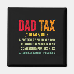 Vintage Dad Tax Definition Apparel Quote Father's Magnet