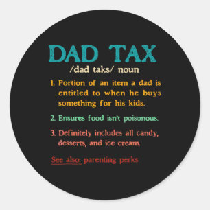 Vintage Dad Tax Definition Funny Father's Day Matc Classic Round Sticker