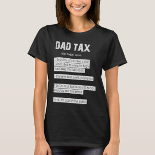 Vintage Dad Tax Definition Men Father's Day 10 T-Shirt
