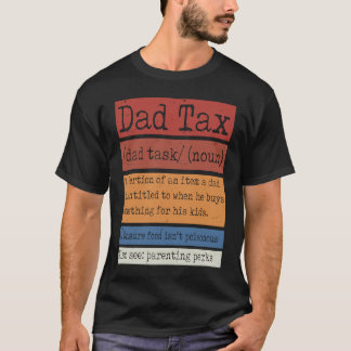 Vintage Dad Tax Definition Men Father's Day 25 T-Shirt
