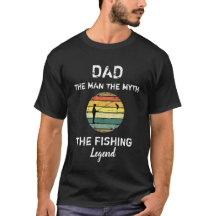 Vintage Dad The Man The Myth The Fishing Legend 