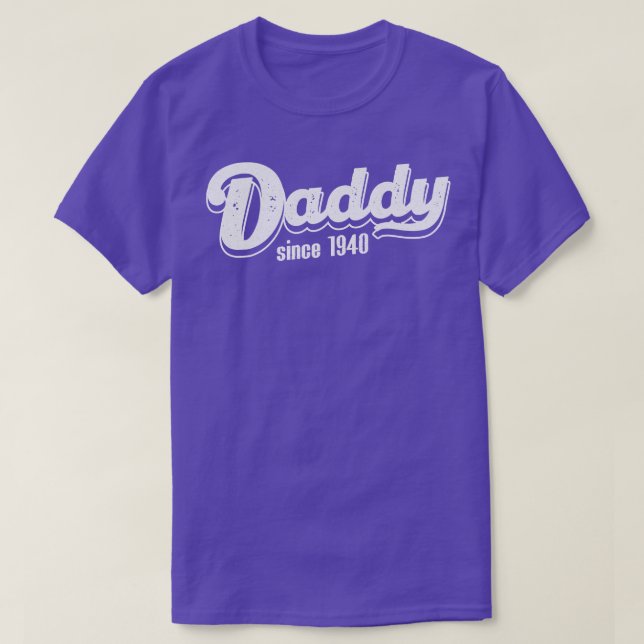 Vintage Daddy Since 1940 T-Shirt (Design Front)