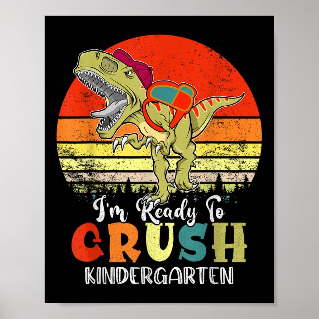 Vintage Dinosaur Ready To Crush Kindergarten Back  Poster (Front)