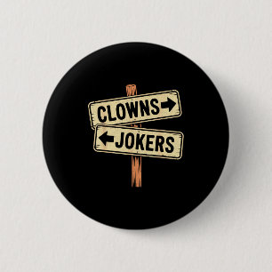 Vintage direction clowns to the left jokers to the 6 cm round badge