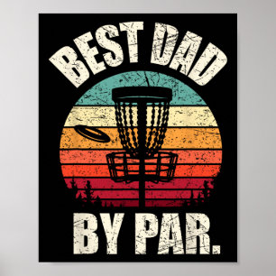 Vintage Disc Golf Dad Shirt, Best Dad By Par Frisb Poster