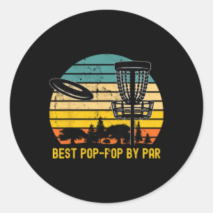 Vintage Disc Golf Pop-pop - Best Pop-pop By Par Di Classic Round Sticker