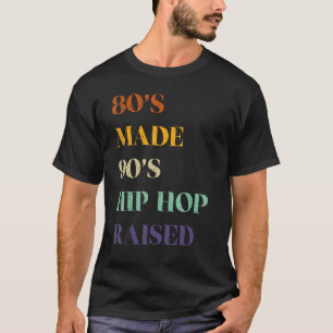 Vintage Distressed 80's Made 90's Hip Hop Raised T-Shirt