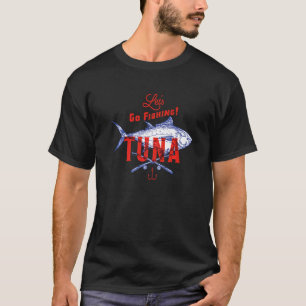 Vintage Distressed Letu2019s Go Fishing Tuna T-Shirt