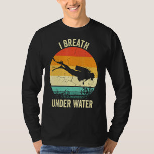 Vintage Diving Scuba Dive I Breathe Underwater T-Shirt