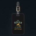 Vintage Diving The Ocean Is Calling I Must Go Luggage Tag<br><div class="desc">The ocean is calling and I must go. Diving merchandise for those who love to go scuba diving, swimming with the fishes and marine life in the deep sea and explore the ocean. Show your passion for this recreational sport with this vintage and retro design. Great gift for your teenage...</div>