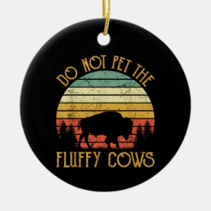 Vintage Do Not Pet The Fluffy Cows Retro Bison Buf Ceramic Tree Decoration
