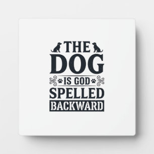 Vintage Dog Is God Spelled Backward Shirt Design_1 Plaque