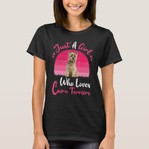 Vintage Dog Just A Girl Who Loves Cairn Terriers T-Shirt