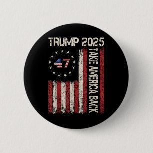 Vintage Donald Trump Take America Back 2025 Americ 6 Cm Round Badge