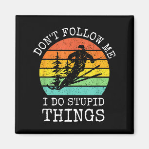Vintage Don't Follow Me I Do Stud Things Cool Snow Magnet