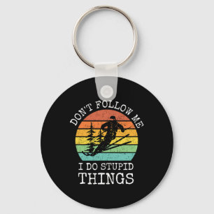 Vintage Don't Follow Me I Do Stupid Things Cool Sn Key Ring