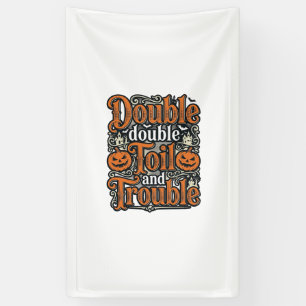 Vintage Double Toil Trouble Halloween Shirt Design Banner