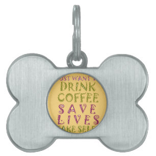 Vintage Drink coffee Save Lives and Take Selfies Pet ID Tag
