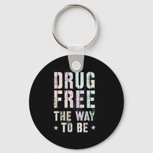Vintage Drug The Way To Be Clean Fun Na Love Motiv Key Ring