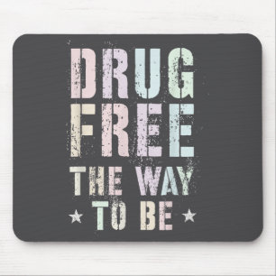 Vintage Drug The Way To Be Clean Fun Na Love Motiv Mouse Pad