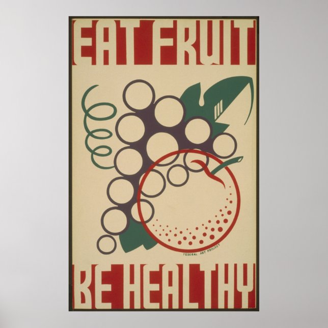 Vintage Eat Fruit Be Healthy WPA Poster (Front)