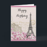 Vintage Eiffel Tower with Pink flowers Birthday Card<br><div class="desc">A whimsical vintage collage which has an old french postcard background with an eiffel tower sketch and some pink and white wildflowers bordering the bottom. Fancy swirly embellishments decorate the sides. Happy Birthday written in a fancy handwritten font. Customise the message inside or leave as is. The message says: Wishing...</div>