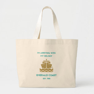 Vintage Emerald Coast Im Arriving With My Big Boy Large Tote Bag