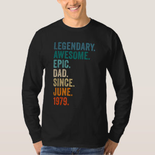 Vintage Epic Dad Since June 1979 43rd Birthday  Id T-Shirt