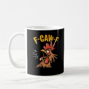 Vintage F-Caw-F Chicken F-Caw-F Funny Chicken Roos Coffee Mug